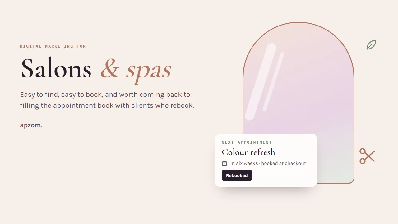 Digital Marketing Agency for Salons and Spas: Fill the Chair, Keep the Client
