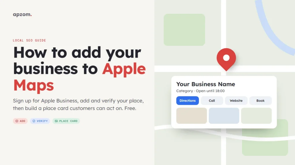 A map with a red pin and a place card showing directions, call, website and book buttons, beside the title How to add your business to Apple Maps